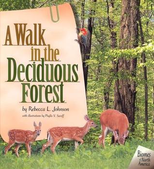 A Walk in the Deciduous Forest (Biomes of North America)
