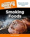 The Complete Idiot's Guide to Smoking Foods