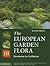 The European Garden Flora Vol. III: Dycotyledons : Resedaceae to Cyrillaceae