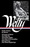 Eudora Welty: Stories, Essays, and Memoirs