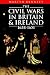 The Civil Wars in Britain and Ireland by Martyn Bennett