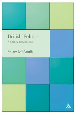 British Politics: A Critical Introduction (Hardcover)