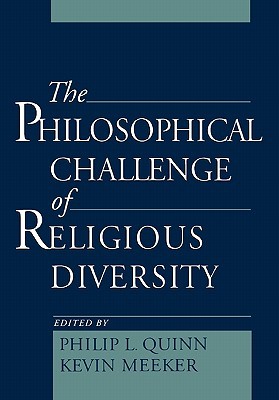 The Philosophical Challenge of Religious Diversity (Paperback)