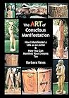 The Art Of Conscious Manifestation: How I Manifested A Life As An Artist