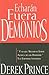Echarán Fuera Demonios