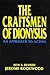 The Craftsmen of Dionysus by Jerome Rockwood