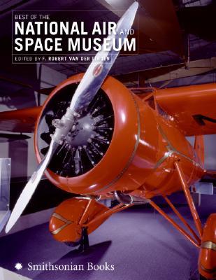 Best of the National Air and Space Museum (Hardcover)
