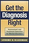 Get the Diagnosis Right: Assessment and Treatment Selection for Mental Disorders