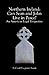 Northern Ireland: Can Sean and John Live in Peace? (An American Legal Perspective)