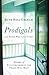 Prodigals and Those Who Love Them by Ruth Bell Graham