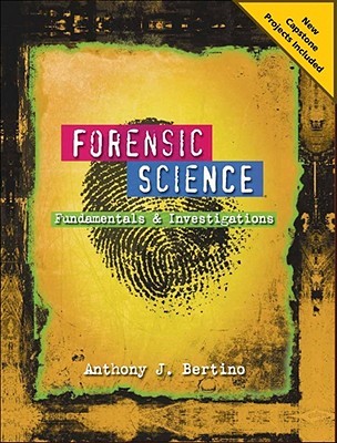 Forensic Science: Fundamentals and Investigations 2012 Update (Hardcover)