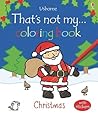 That's Not My... Coloring Book Christmas