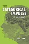 The Categorical Impulse: Essays on the Anthropology of Classifying Behavior