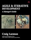 Agile and Iterative Development: A Manager's Guide