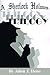 A Sherlock Holmes Trilogy