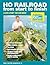 HO Railroad from Start to Finish by Jim   Kelly