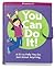 You Can Do It!: A Kit to He...