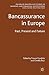 Bancassurance in Europe: Past, Present and Future (Palgrave Macmillan Studies in Banking and Financial Institutions)