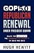 GOP 5.0: Republican Renewal...