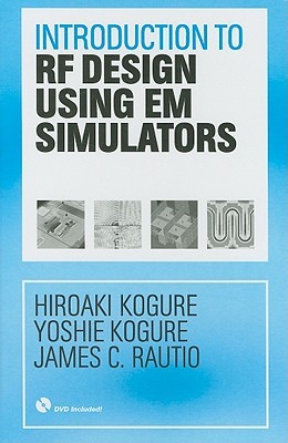 Introduction to RF Design Using EM Simulators (Artech House Microwave Library (Hardcover))