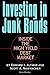 Investing in Junk Bonds: In...