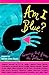Am I Blue? Coming Out From The Silence by Marion Dane Bauer