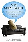 A TV Guide to Lif...