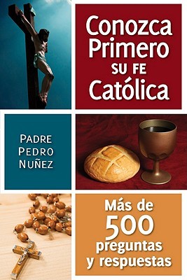 Conozca Primero Su Fe Católica (Paperback)