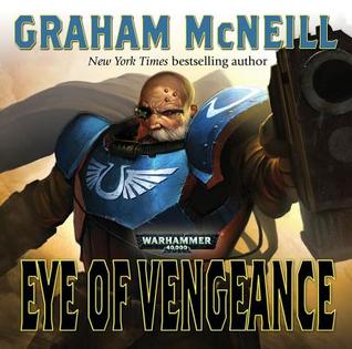 Eye of Vengeance (Warhammer 40,000 WH40K: An Ultramarines Audio Drama CD)