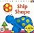 Ship Shape