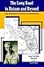 The Long Road to Bataan and Beyond: Letters and Memories of a Man from the Greatest Generation