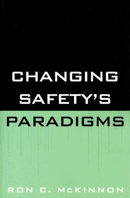 Changing Safety's Paradigms (Paperback)