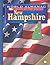 New Hampshire: The Granite State (World Almanac Library of the States)