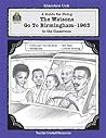 A Guide for Using The Watsons Go to Birmingham - 1963 in the Classroom: Literature Unit