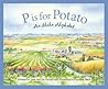 P is for Potato: An Idaho Alphabet (Discover America State by State)