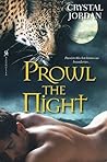 Prowl the Night by Crystal Jordan