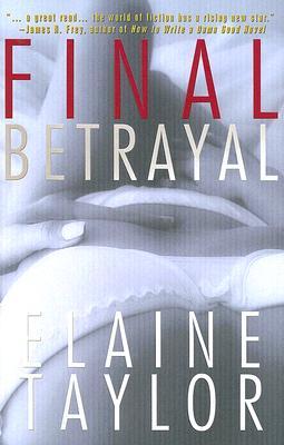 Final Betrayal by Elaine Taylor