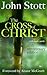 The Cross of Christ by John R.W. Stott
