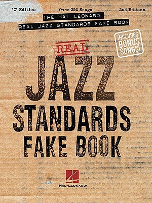 The Hal Leonard Real Jazz Standards Fake Books: C Edition The Hal Leonard Real Jazz Standards Fake (Paperback)