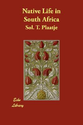 Native Life in South Africa (Paperback)