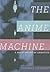 The Anime Machine: A Media Theory of Animation