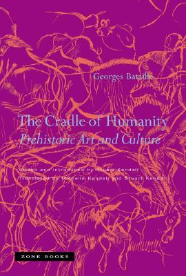 The Cradle of Humanity: Prehistoric Art and Culture (Hardcover)