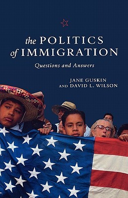 The Politics of Immigration: Questions and Answers (Paperback)