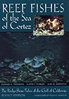 Reef Fishes of the Sea of Cortez: The Rocky-Shore Fishes of the Gulf of
