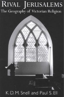 Rival Jerusalems: The Geography of Victorian Religion (Hardcover)