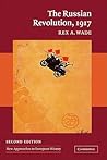 The Russian Revolution, 1917 (New Approaches to European History, Series Number 32)