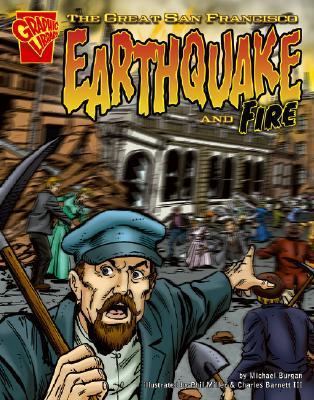 The Great San Francisco Earthquake and Fire (Graphic Library: Disasters in History)