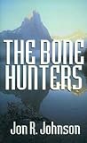The Bone Hunters The Bone Hunters