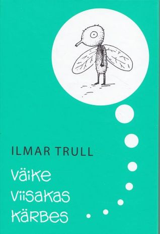 Väike viisakas kärbes (Hardcover)