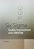 Six Sigma: Quality Improvement with MINITAB